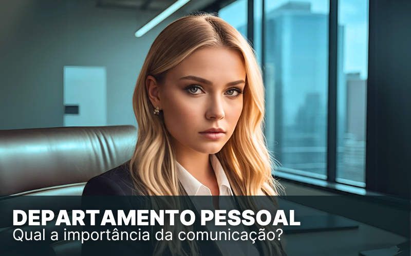 Entenda a relação entre departamento pessoal e contabilidade