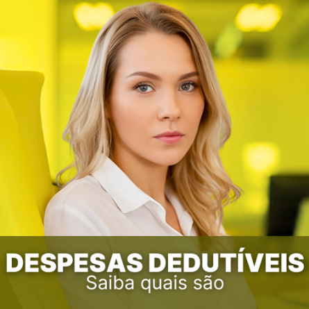 Despesas dedutíveis &#8211; Saiba quais são e o que pode ser deduzido