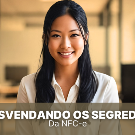 Desvendando os segredos da NFC-e
