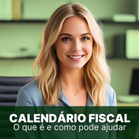 Calendário fiscal: o que é e como pode ajudar a empresa?