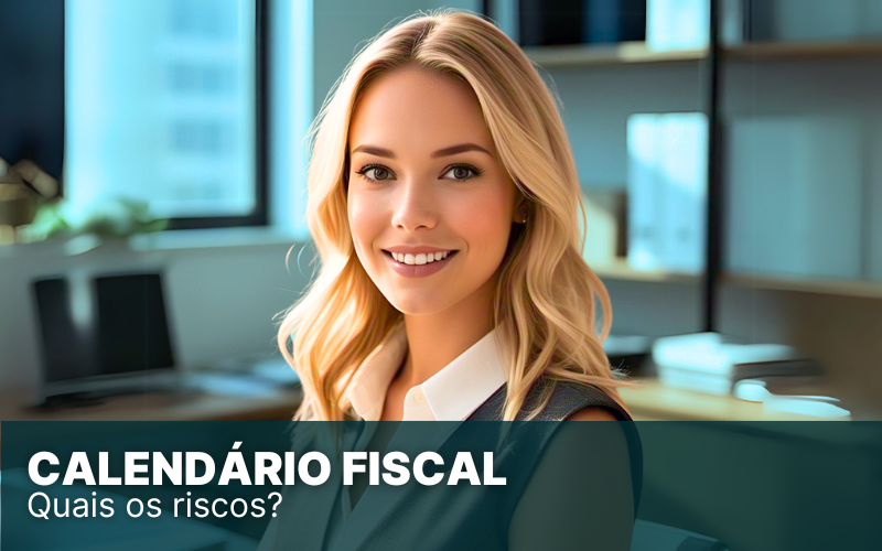 Calendário fiscal: o que é e como pode ajudar a empresa?