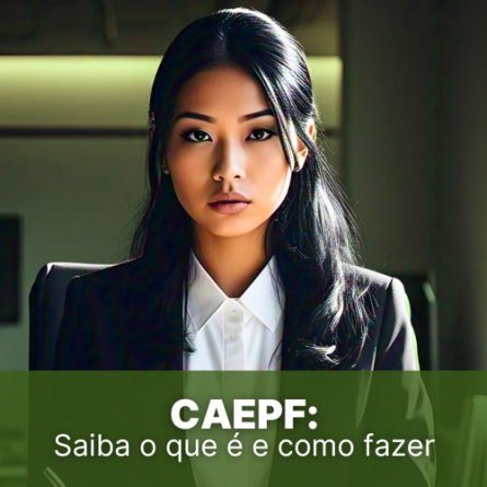 CAEPF: Saiba o que é e como fazer o cadastro