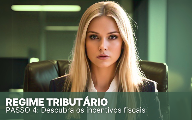 Regime tributário: 5 passos para a melhor escolha!