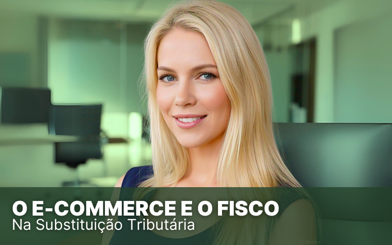 O E-commerce e o Fisco: atenção à fiscalização!