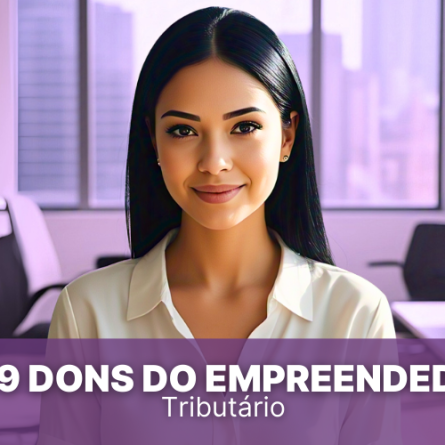 Os 9 Dons do Empreendedor Tributário