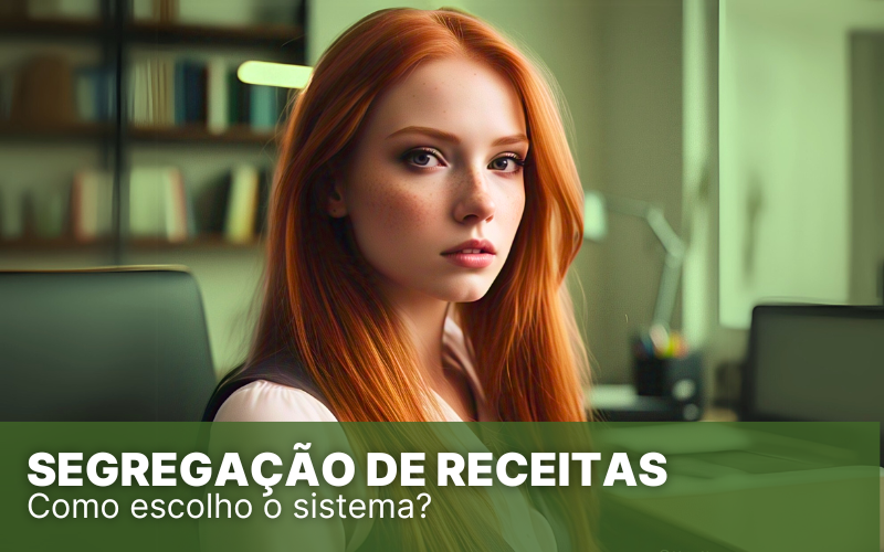 Segregação de Receitas – 5 modos de lucrar com esse sistema!