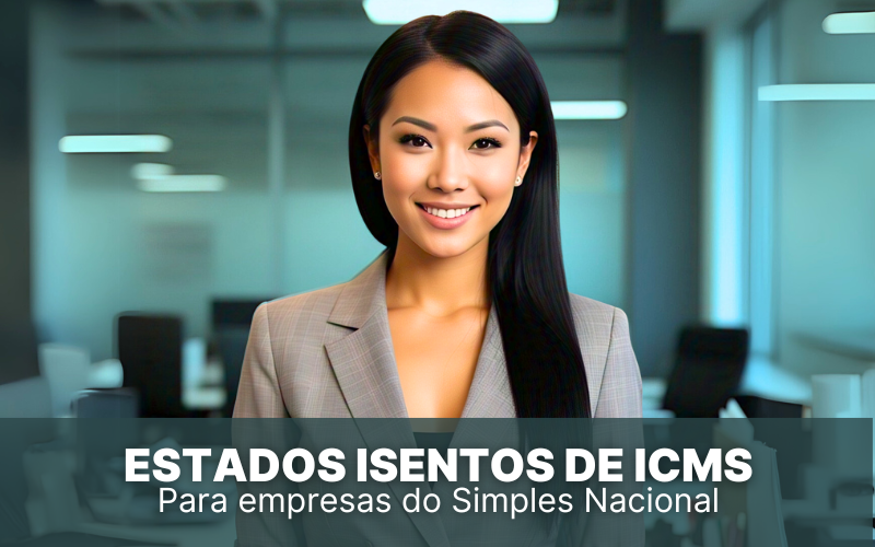 Confira os estados isentos de ICMS para as empresas do Simples!