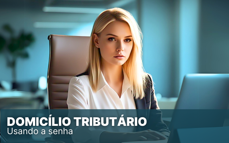 Domicílio tributário eletrônico do Simples: saiba tudo sobre ele!