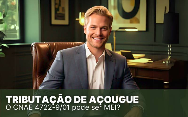 Tributação de Açougue no Simples Nacional, veja essas dicas!