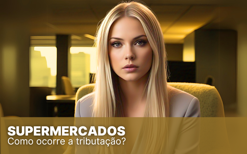 Supermercados, o Simples Nacional é o melhor para vocês?