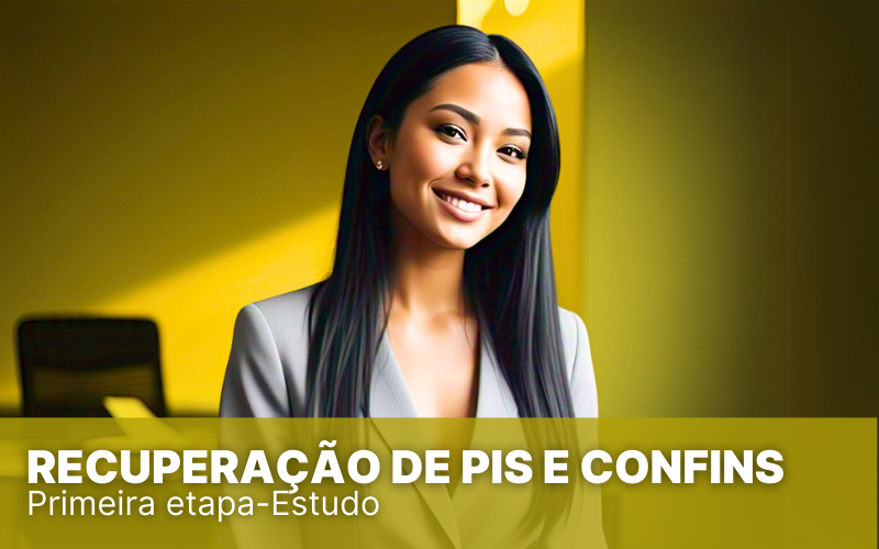 Recuperação de PIS e COFINS: oportunidade que vale a pena!