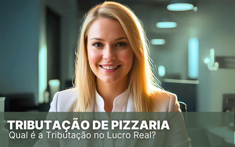Tributação de Pizzaria no Simples Nacional, siga essas dicas!
