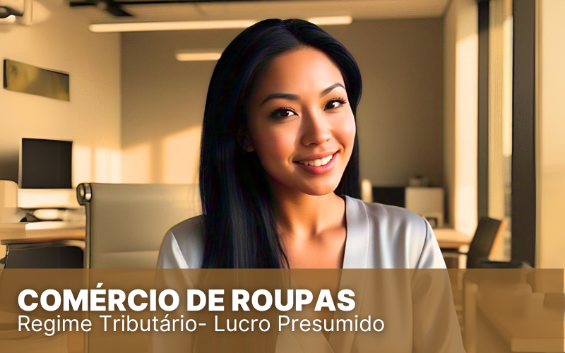 Comércio de Roupas, o Simples Nacional é a melhor opção?