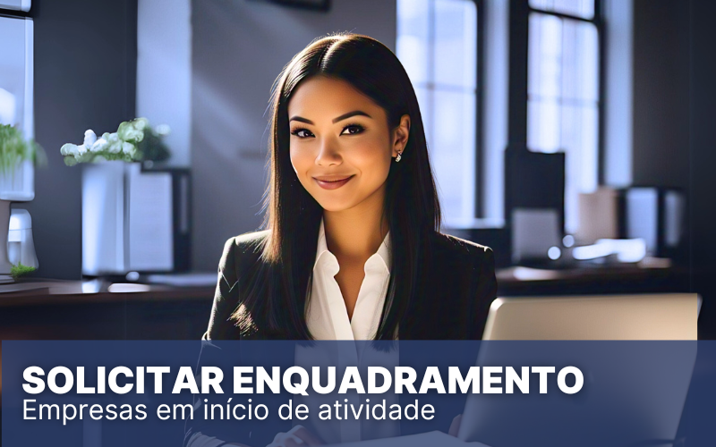 Como solicitar enquadramento no Simples Nacional? Descubra!