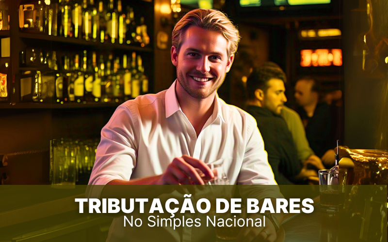 Tributação de Bares no Simples: benefícios e obrigações fiscais