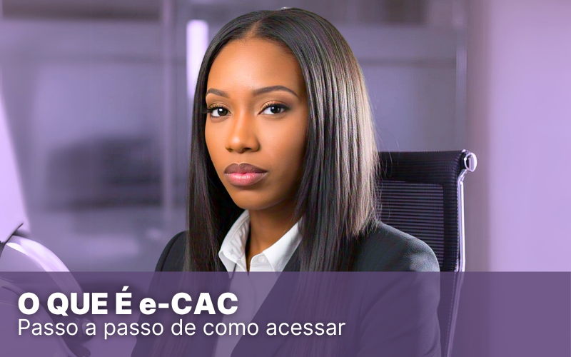 O que é e-CAC: saiba tudo sobre o portal