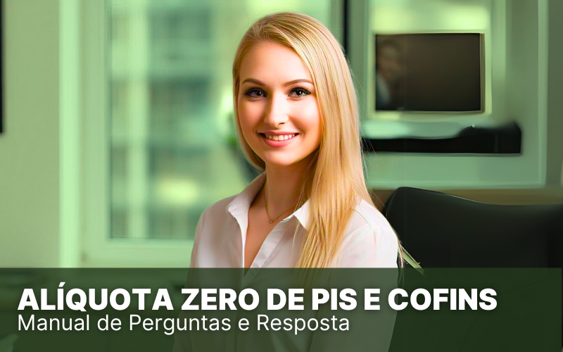 Alíquota Zero de PIS e COFINS no Simples Nacional, há vantagens?