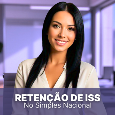 Retenção de ISS no Simples Nacional: saiba como funciona
