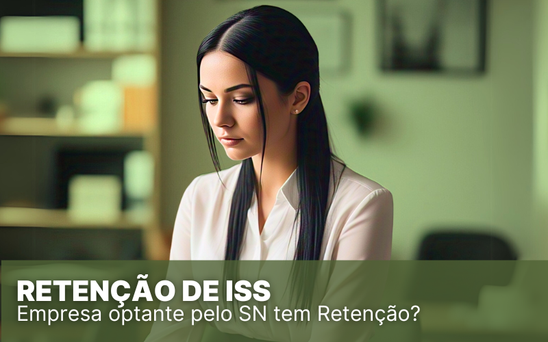 Retenção de ISS no Simples Nacional: saiba como funciona