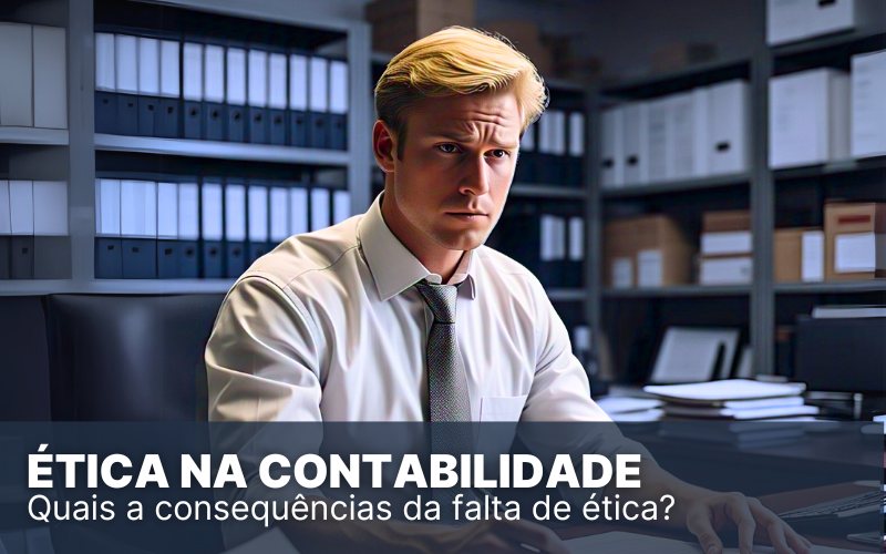 Ética na Contabilidade – Guia Prático para Contadores