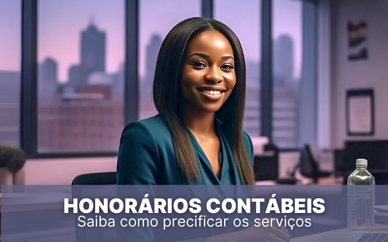 Honorários contábeis: saiba como precificar os serviços prestados