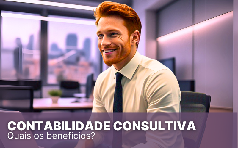 Contabilidade Consultiva no Simples Nacional: aproveite esta forte aliada!