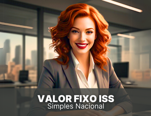 Valor fixo ISS Simples Nacional: entenda como funciona e onde se aplica