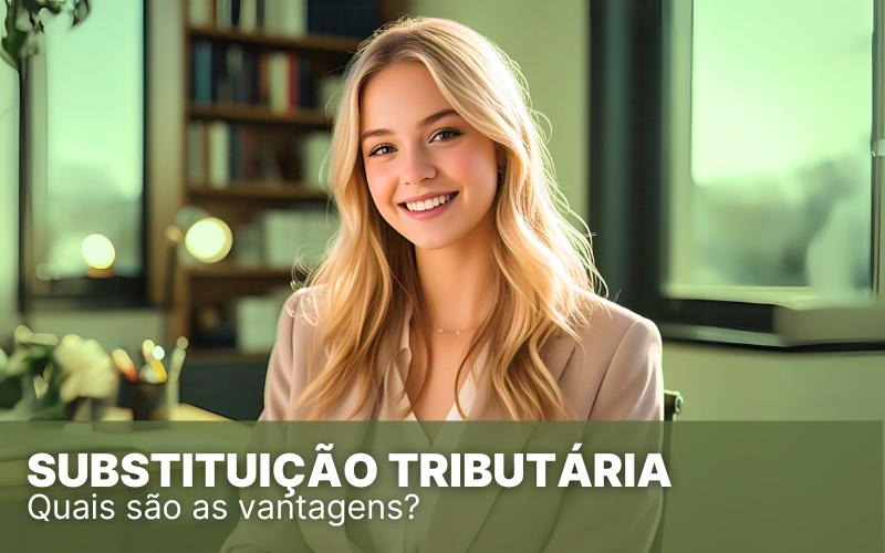 Substituição Tributária de PIS e COFINS: saiba como funciona!