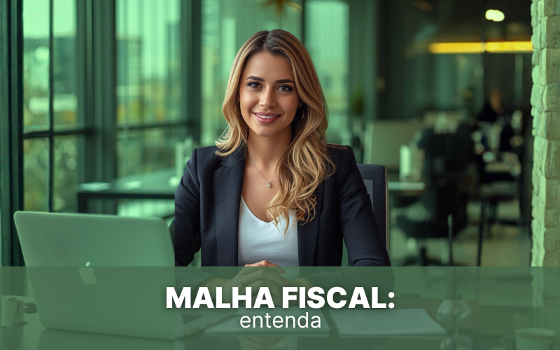 Malha fiscal: entenda o que &eacute;, por que empresas caem e como evitar problemas