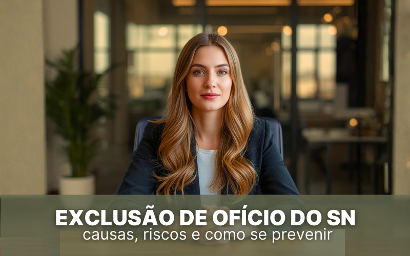 Exclusão de ofício do Simples Nacional: causas, riscos e como se prevenir