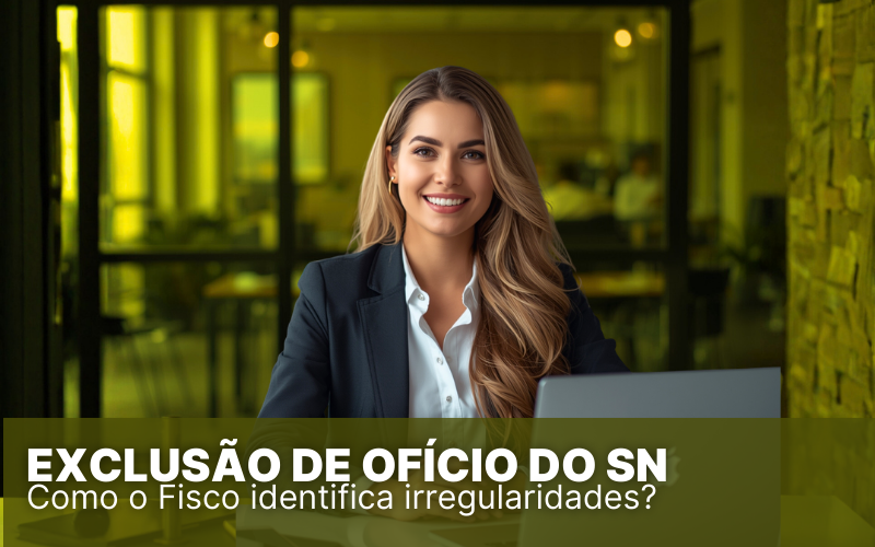 Exclusão de ofício do Simples Nacional: causas, riscos e como se prevenir