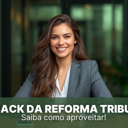 Cashback da Reforma Tribut&aacute;ria: quem tem direito e como funciona?
