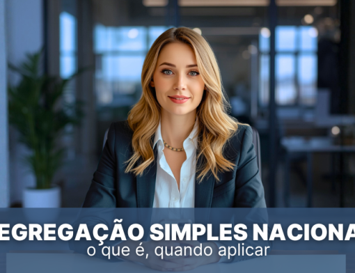 Segrega&ccedil;&atilde;o Simples Nacional: o que &eacute;, quando aplicar e como evitar erros fiscais