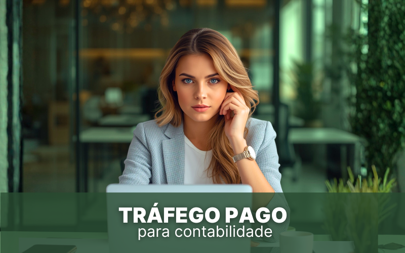 Tráfego pago para contabilidade: Crescimento sem depender de sorte