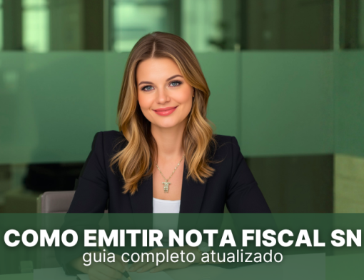 Como emitir nota fiscal Simples Nacional: guia completo atualizado