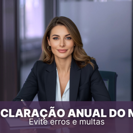 Declara&ccedil;&atilde;o Anual do MEI: Fa&ccedil;a sem erros e evite multas