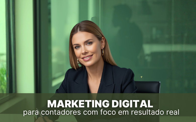 Marketing digital para contadores com foco em resultado real