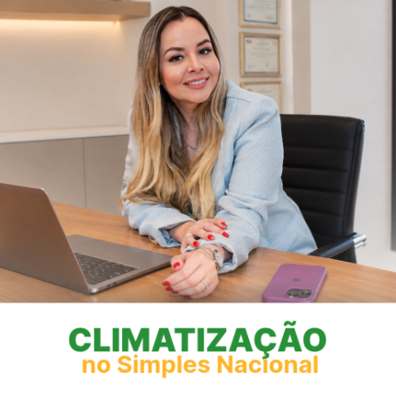 Climatiza&ccedil;&atilde;o no Simples Nacional: o que muda com a Reforma?
