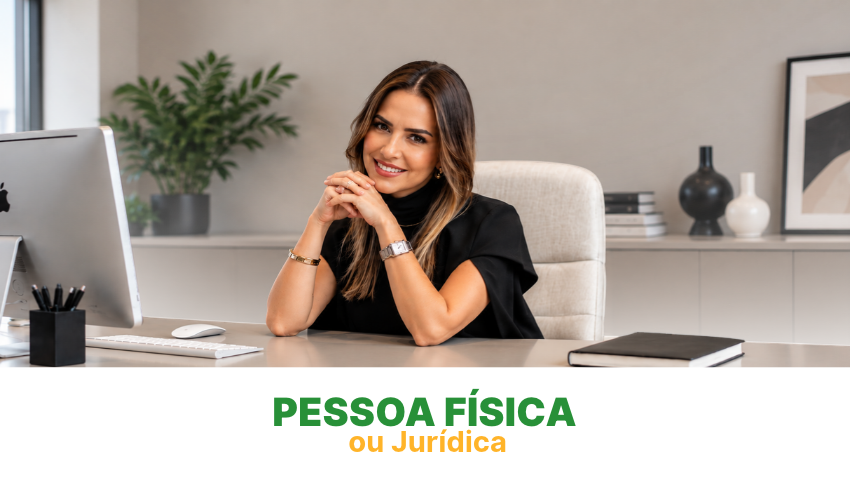 Pessoa F&iacute;sica ou Jur&iacute;dica: O que compensa mais?